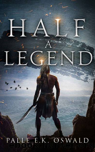 HALF A LEGEND by PALLE E. K. OSWALD