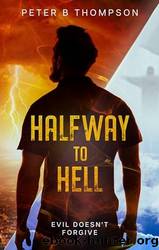 HALFWAY TO HELL by Peter Birkett Thompson