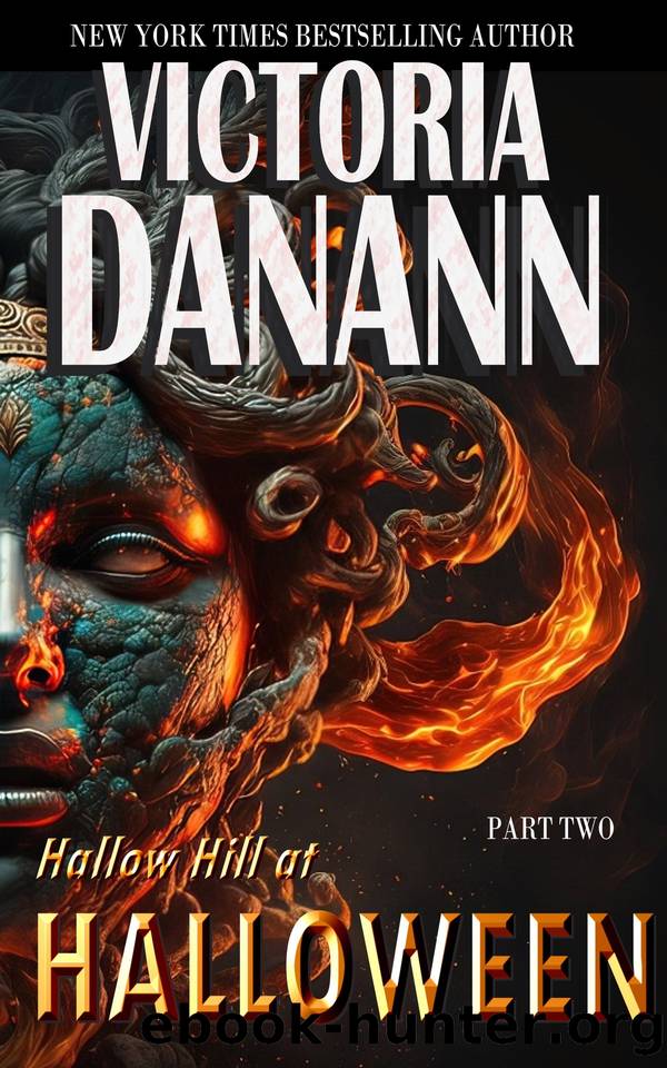 HALLOW HILL AT HALLOWEEN: Part Two (Not Too Late Book 8) by Victoria Danann