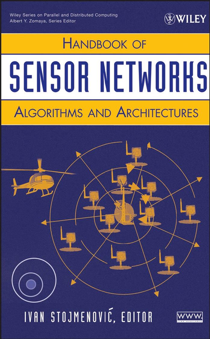 HANDBOOK OF SENSOR NETWORKS ALGORITHMS AND ARCHITECTURES by Ivan Stojmenovic