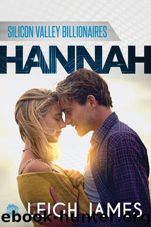 HANNAH: Silicon Valley Billionaires, Book 3 by Leigh James