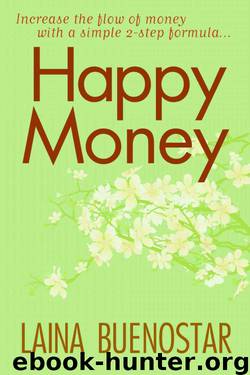 HAPPY MONEY by Laina Buenostar