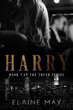 HARRY (The Truth Series Book 7) by Elaine May
