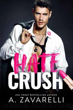 HATE CRUSH by A. Zavarelli