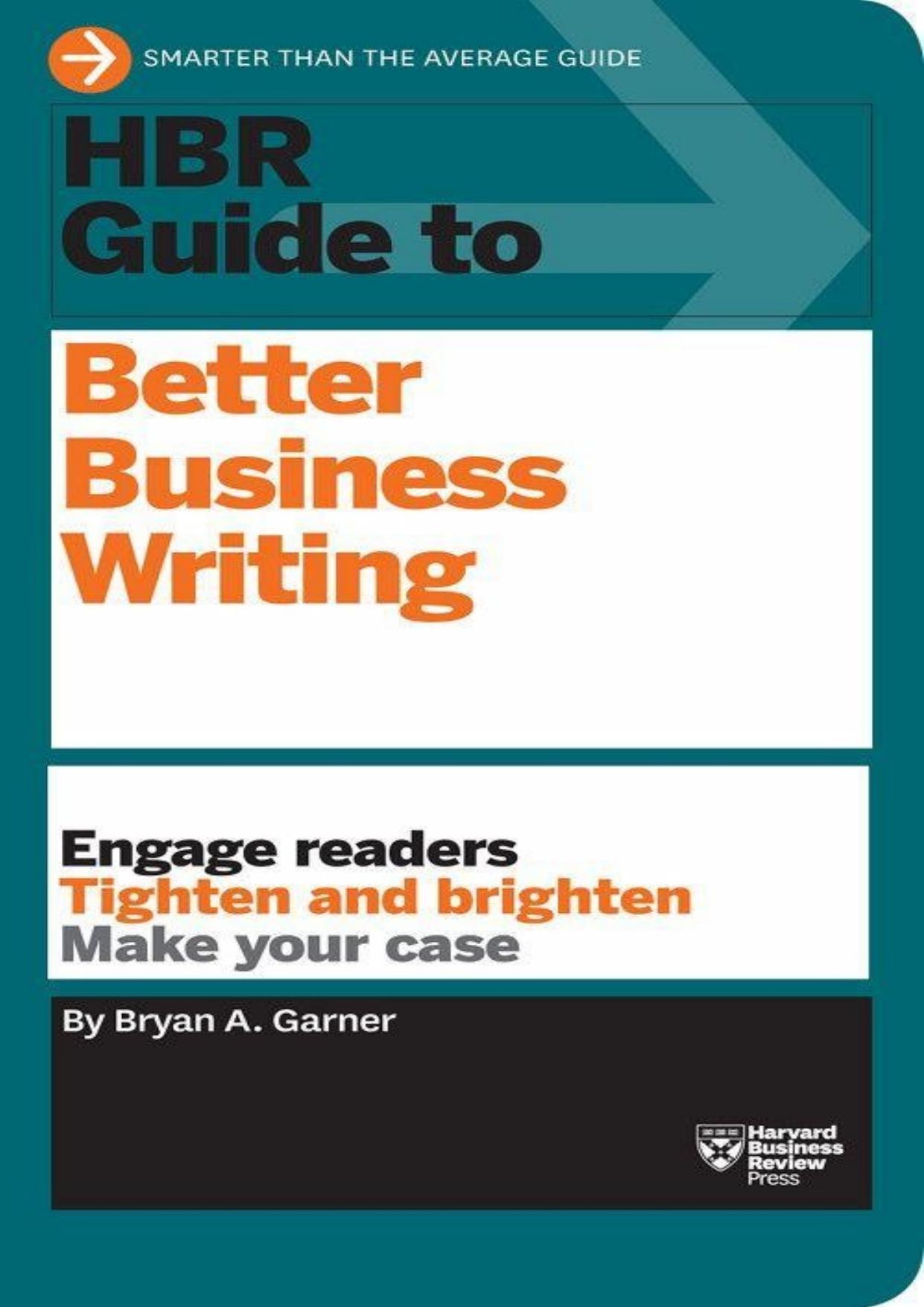 HBR Guide to Better Business Writing by Bryan A. Garner
