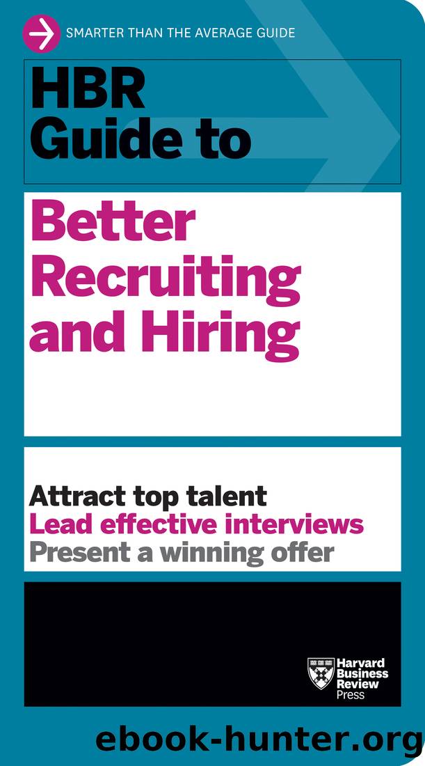 HBR Guide to Better Recruiting and Hiring by Harvard Business Review