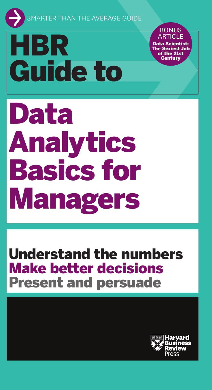 HBR Guide to Data Analytics Basics for Managers by Unknow