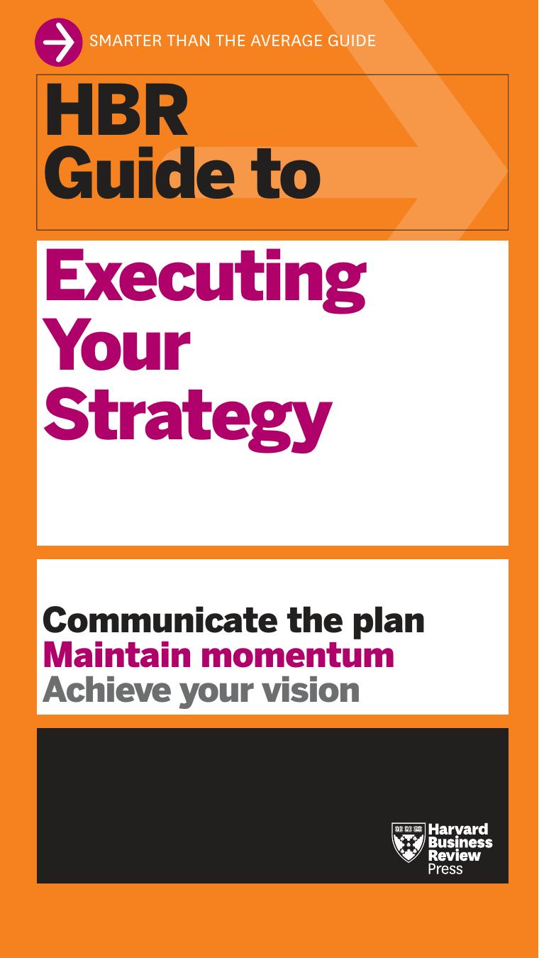 HBR Guide to Executing Your Strategy [Team-IRA] by Harvard Business Review