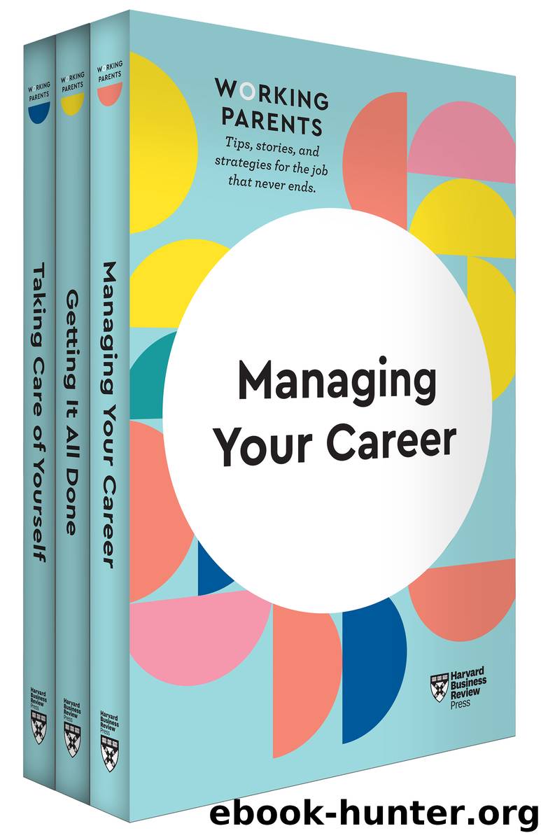 HBR Working Parents Series Collection (3 Books) (HBR Working Parents Series) by unknow