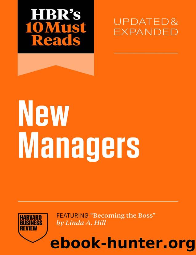HBR's 10 Must Reads for New Managers, Updated and Expanded (featuring "Becoming the Boss" by Linda A. Hill) by Harvard Business Review;Linda A. Hill;Marcus Buckingham;Daniel Goleman;Herminia Ibarra;