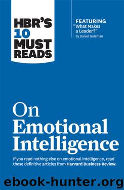 HBR's 10 Must Reads on Emotional Intelligence (with featured article "What Makes a Leader?" by Daniel Goleman)(HBR's 10 Must Reads)