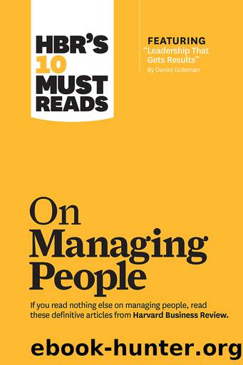 HBR's 10 Must Reads on Managing People (with featured article "Leadership That Gets Results," by Daniel Goleman) by Harvard Business Review