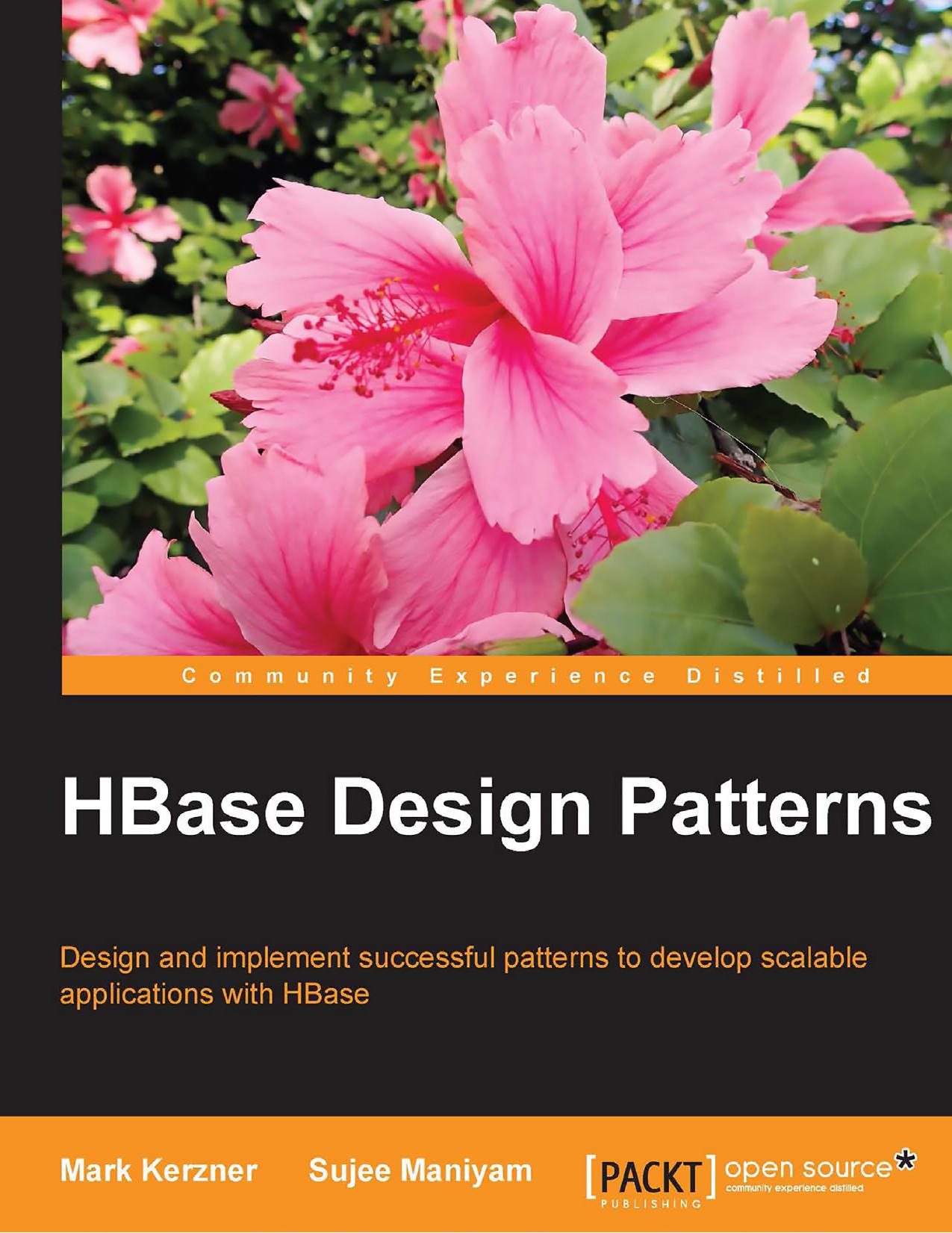 HBase Design Patterns by Mark Kerzner Sujee Maniyam