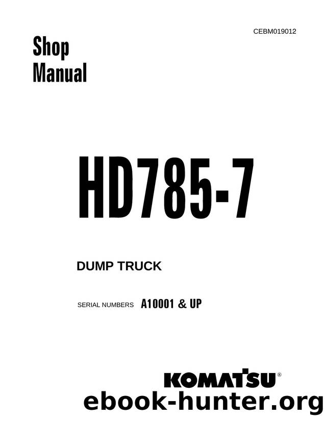 HD785-7 DUMP TRUCK SN A10001-UP by Komatsu America Corp