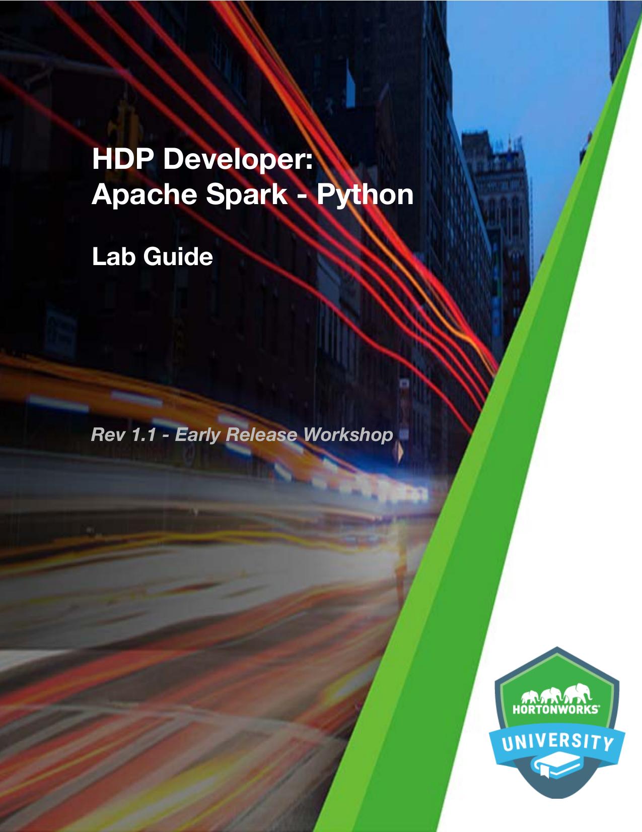 HDP Developer: Apache Spark Using Python (Lab Guide) by Hortonworks University