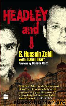 HEADLEY AND I by Zaidi S. Hussain