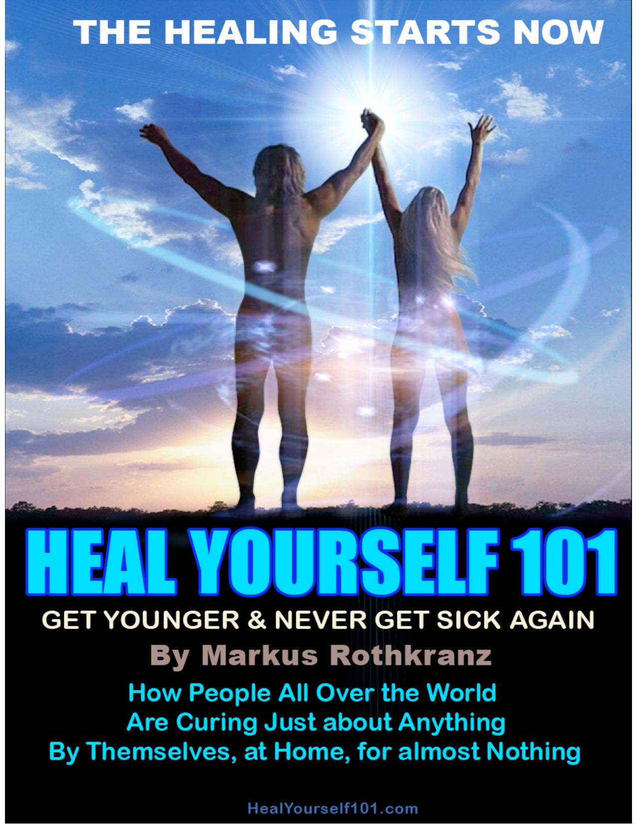 HEAL YOURSELF 101 by Never get Sick Again-Mantesh