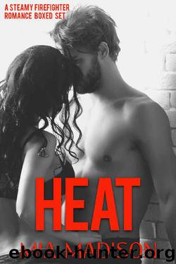 HEAT: A steamy firefighter romance boxed set by Mia Madison