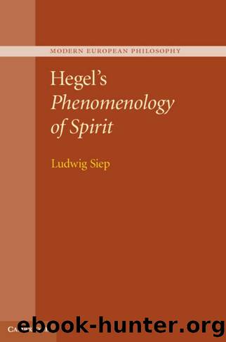 HEGELâS PHENOMENOLOGY OF SPIRIT by LUDWIG SIEP