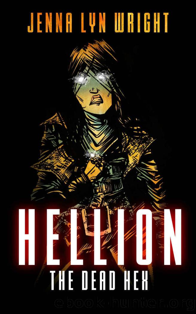 HELLION_THE DEAD HEX by Jenna Lyn Wright