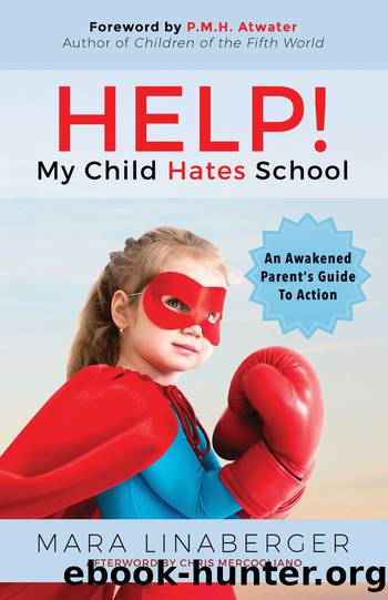HELP! My Child Hates School by Linaberger Mara;Atwater P. M. H.;Mercogliano Chris;