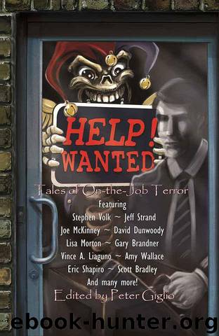 HELP! WANTED: Tales of On-the-Job Terror by Edited by Peter Giglio