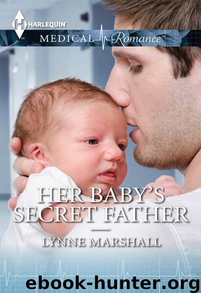 HER BABY'S SECRET FATHER by LYNNE MARSHALL