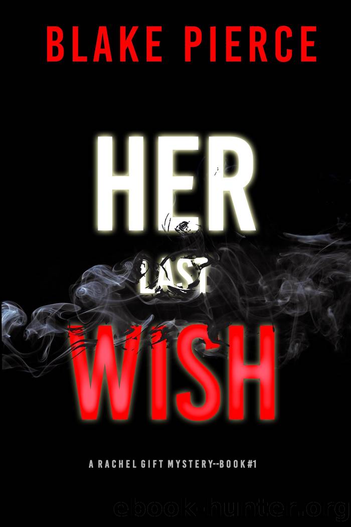 HER LAST WISH by Blake Pierce