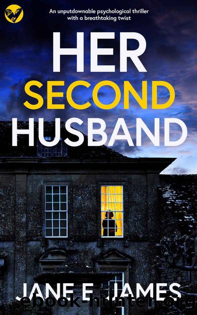 HER SECOND HUSBAND an unputdownable psychological thriller with a breathtaking twist by JANE E. JAMES