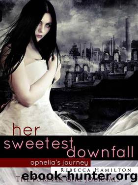 HER SWEETEST DOWNFALL (Paranormal Romance Fantasy Novella) (Forever Girl Series - a Journal) by Hamilton Rebecca
