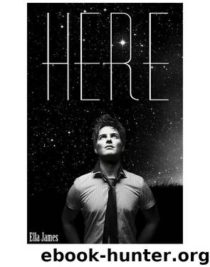 HERE by Ella James