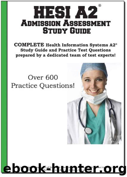 HESI A2 Admissions Assessment: COMPLETE Health Information Systems A2® Study Guide and Practice Test Questions by Complete Test Preparation Team