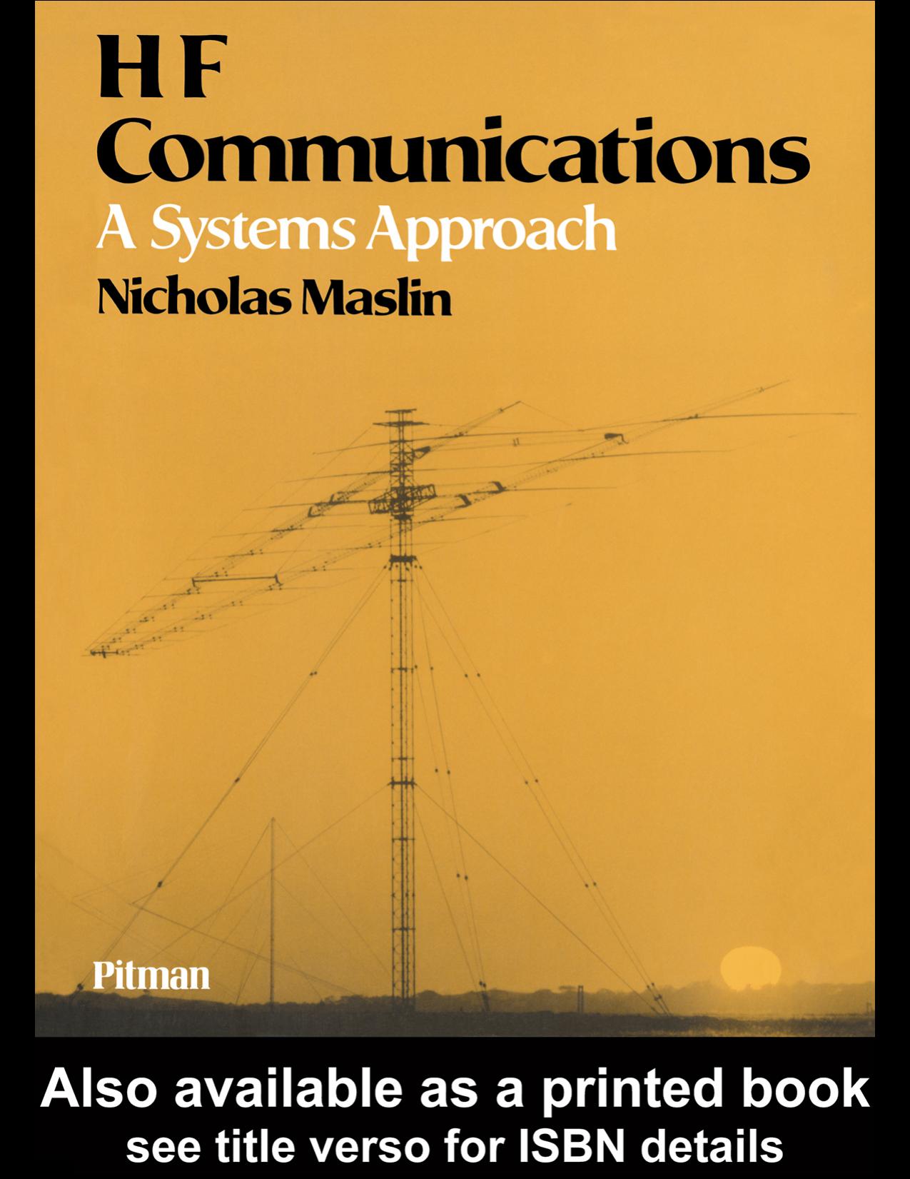 HF Communications: A Systems Approach by Nicholas M Maslin