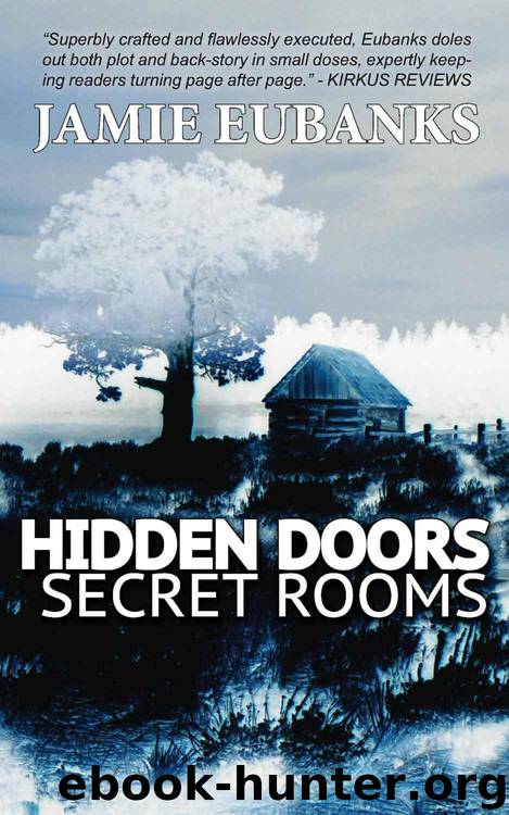 HIDDEN DOORS, SECRET ROOMS by Jamie Eubanks