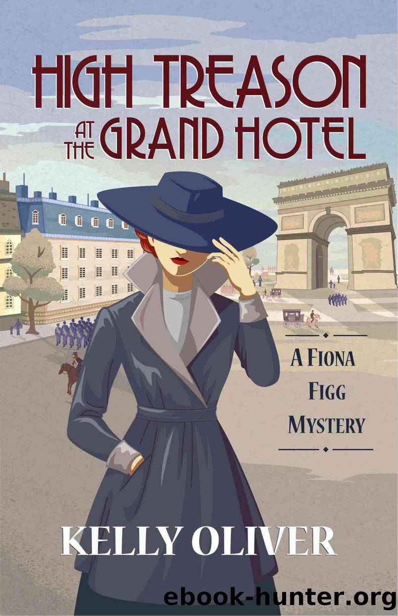 HIGH TREASON AT THE GRAND HOTEL by Kelly Oliver