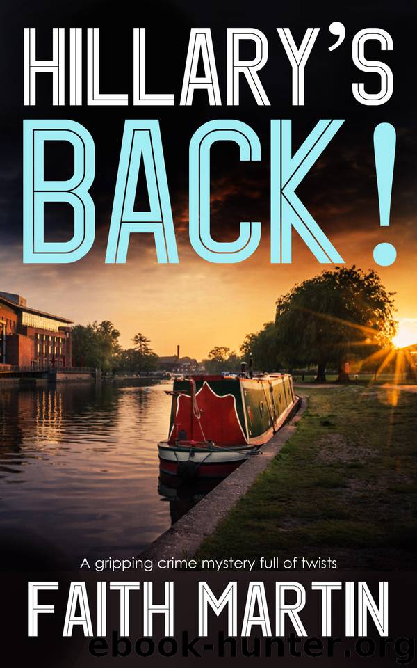 HILLARY'S BACK! a gripping crime mystery full of twists (DI Hillary Greene Book 18) by MARTIN FAITH