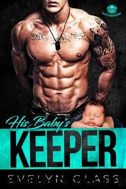HIS BABYâS KEEPER by Evelyn Glass