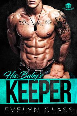 HIS BABY’S KEEPER by Evelyn Glass