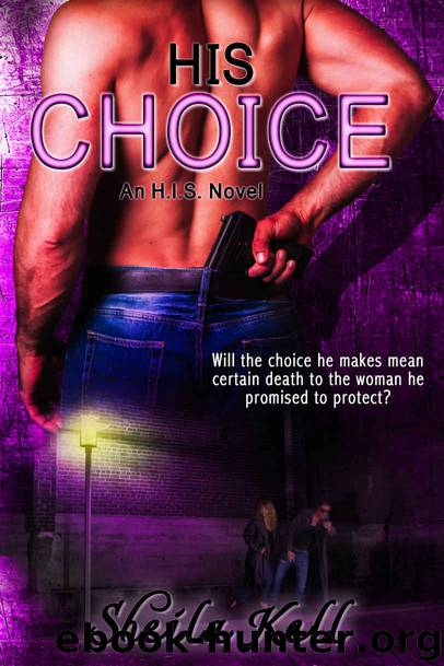 HIS Choice (H.I.S. #2) by Sheila Kell & Authorsdesigns