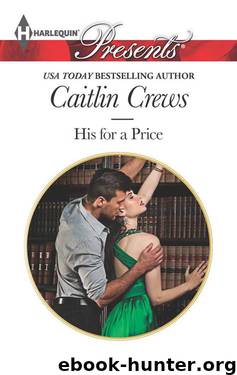 HIS FOR A PRICE by Caitlin Crews