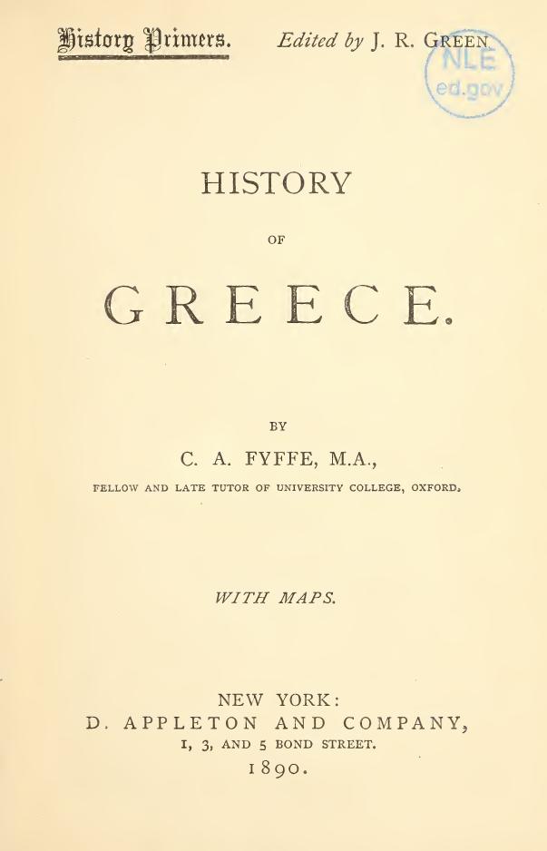 HISTORY OF GREECE with Maps by C.A.Fyffe