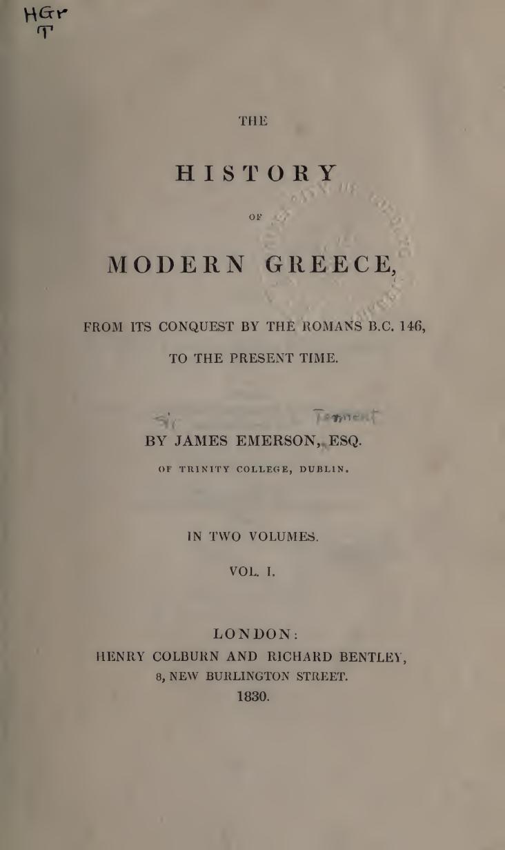 HISTORY OF MODERN GREECE FROM ITS CONQUEST BY THE ROMANS B.C.146, TO THE PRESENT TIME by J.Emerson