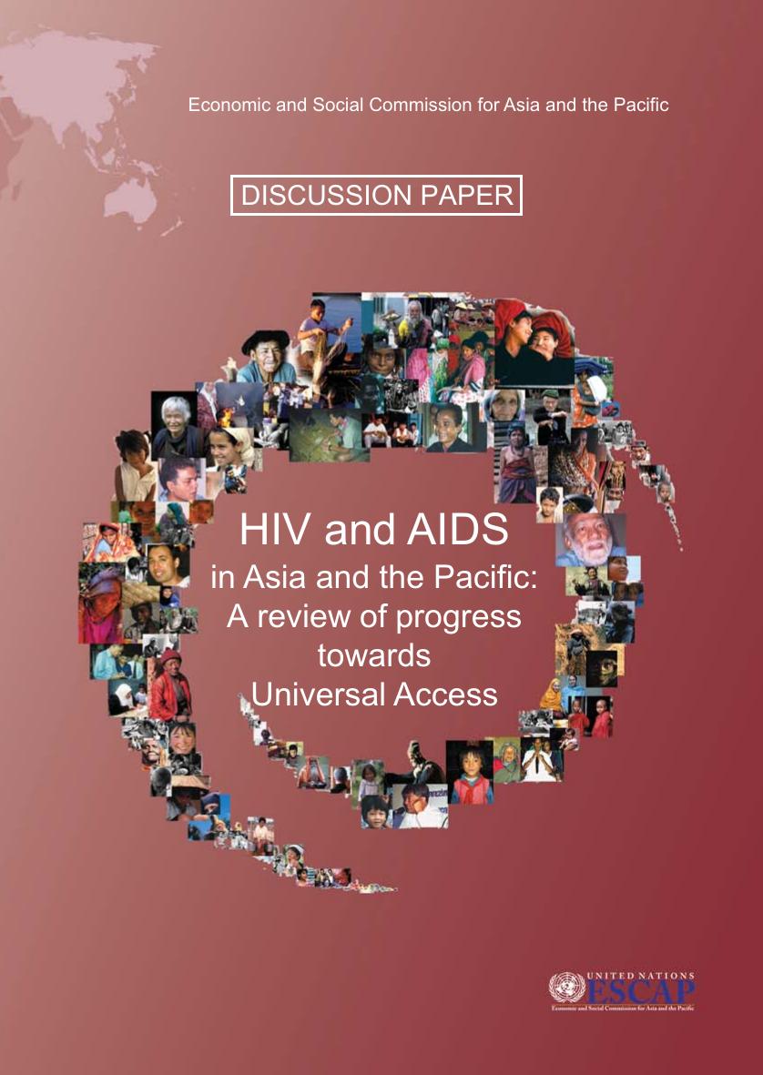 HIV & AIDS in Asia and the Pacific: A Review of Progress Towards Universal Access by United Nations