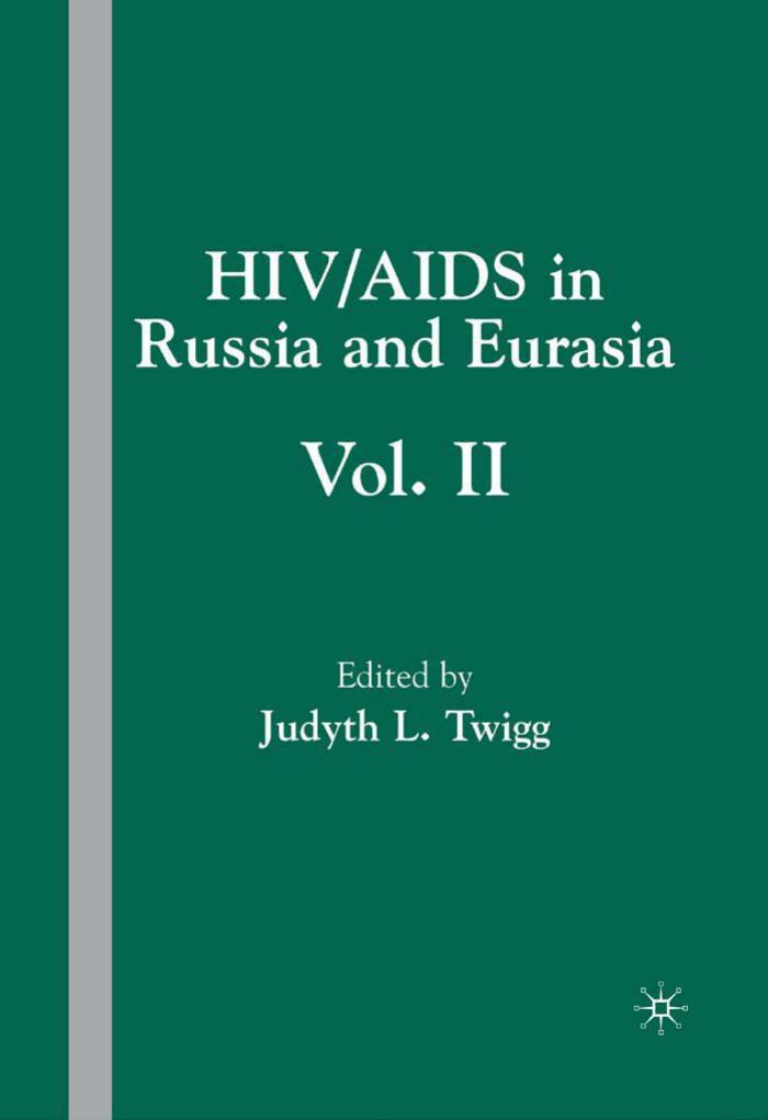 HIV AIDS in Russia and Eurasia Vol. II by Judyth L. Twigg