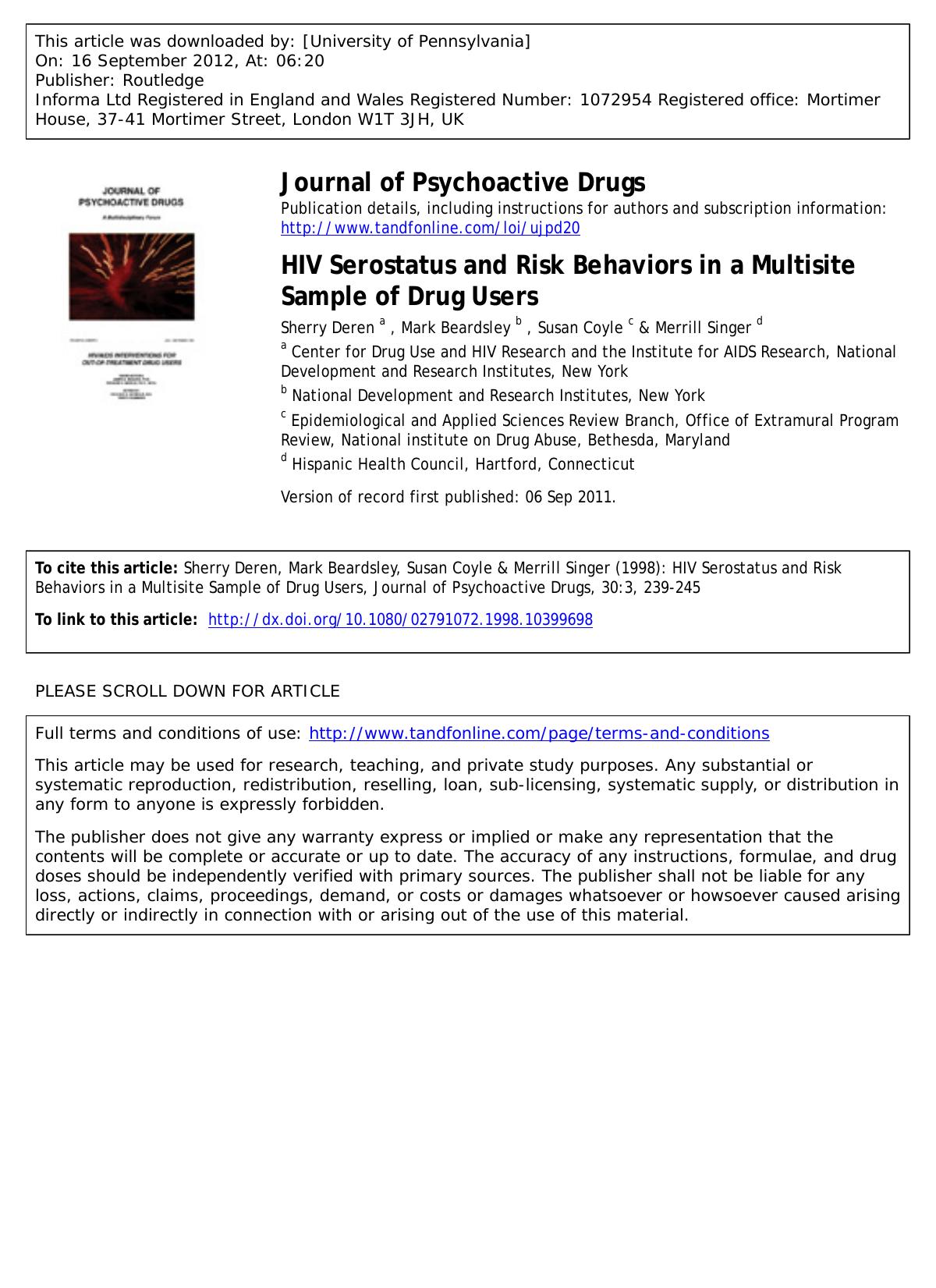 HIV Serostatus and Risk Behaviors in a Multisite Sample of Drug Users by Sherry Deren a Mark Beardsley b Susan Coyle c & Merrill Singer d