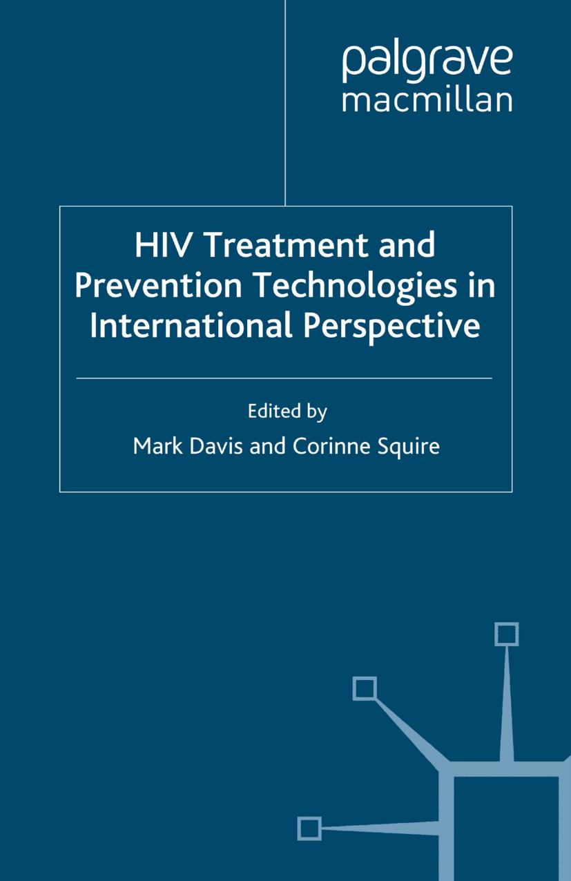 HIV Treatment and Prevention Technologies in International Perspective by Mark Davis Corinne Squire (eds.)