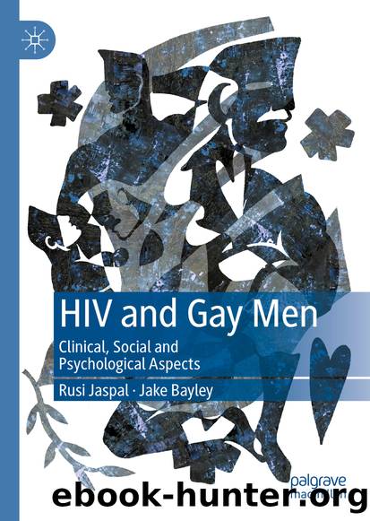 HIV and Gay Men by Rusi Jaspal & Jake Bayley