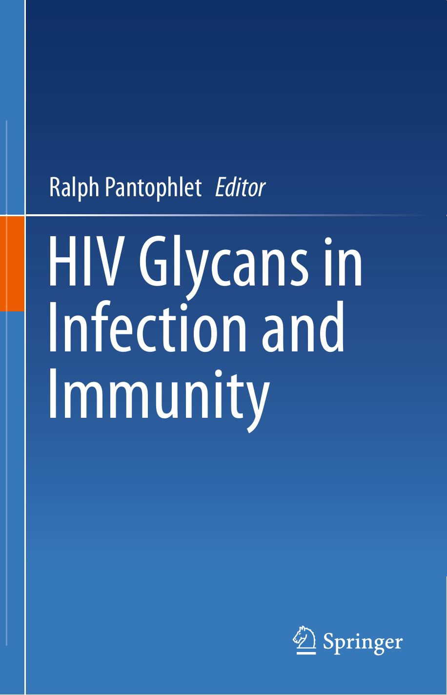 HIV glycans in infection and immunity by Camille Bonomelli Max Crispin Chris N. Scanlan (auth.) Ralph Pantophlet (eds.)