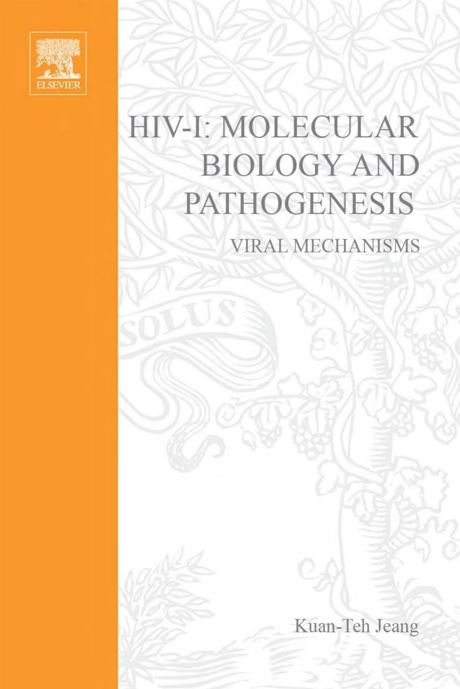 HIV-1: Molecular Biology and Pathogenesis Viral Mechanisms by Kuan-Teh Jeang (Eds.)