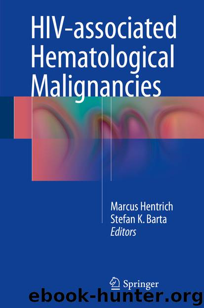 HIV-associated Hematological Malignancies by Marcus Hentrich & Stefan K. Barta